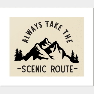 Always Take the Scenic Route Adventure Outdoors Posters and Art